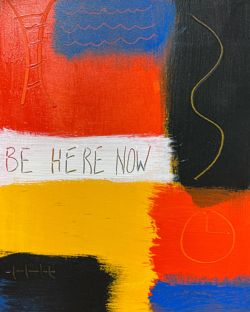 Be Here Now