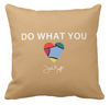Do What You Love Pillow