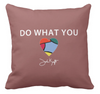 Do What You Love Pillow