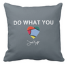 Do What You Love Pillow