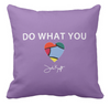 Do What You Love Pillow