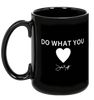 Do What You Love Mug by John Kraft