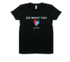 Women's Do What You Love T-Shirt