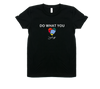 Women's Do What You Love Shirt